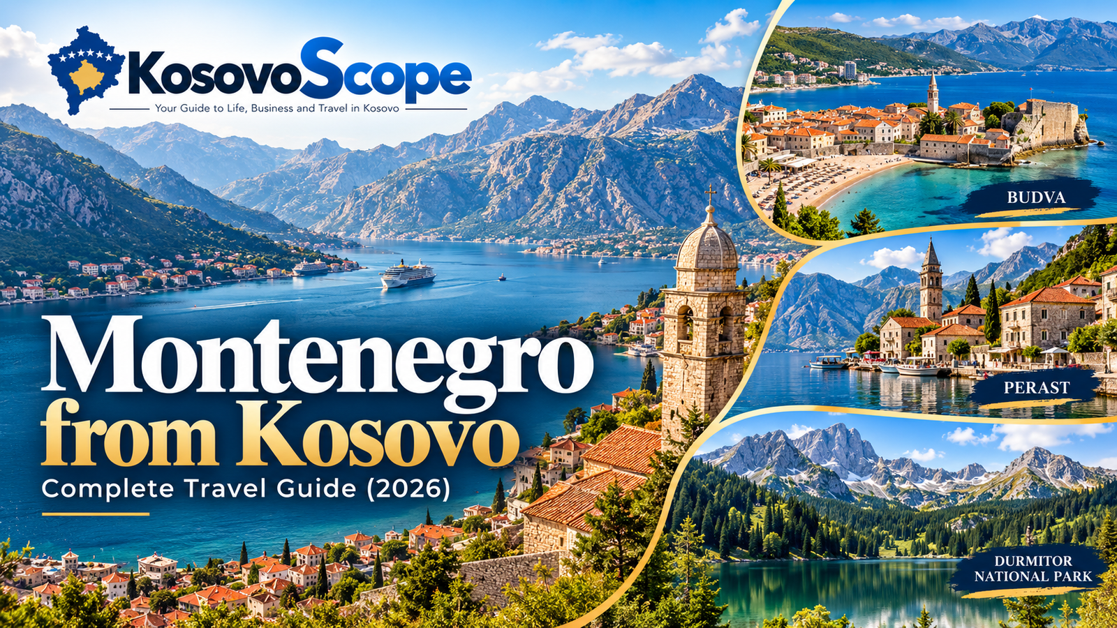 Montenegro from Kosovo travel guide 2026, illustrated collage featuring Kotor Bay, Budva, Perast and Durmitor National Park